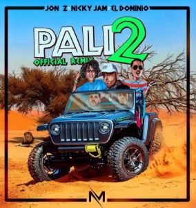 Jon Z Ft Ele A El Dominio, Nicky Jam – Pali2 (Official Remix)