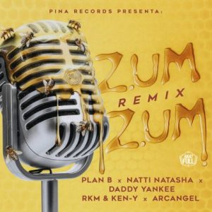 Daddy Yankee Ft RKM Y Ken-Y, Arcangel, Plan B y Natti Natasha – Zum Zum (Remix)