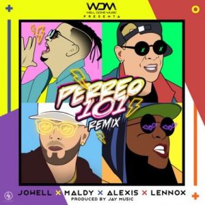 Jowell Ft. Maldy, Alexis y Lennox – Perreo 101 (Remix)