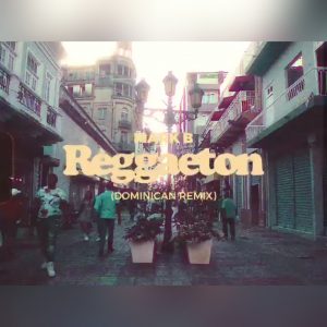 Mark B – Reggaeton (Dominican Remix)
