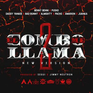 Benny Benni, Pusho, Daddy Yankee, Bad Bunny, Almighty, Pacho, Amarion y Juanka – El Combo Me Llama 2 (New Version)