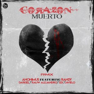 Anonimus Ft. Darkiel, Randy, Rauw Alejandro, Eix, Javiielo – Corazón Muerto (Official Remix)