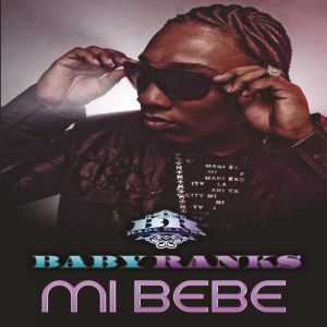 Baby Ranks – Mi Bebe