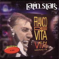 Franco De Vita – Latin Stars En Vivo Marzo 16