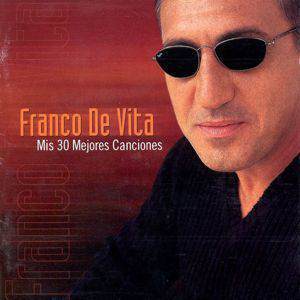 Franco De Vita – Mis 30 Mejores Canciones (2001)