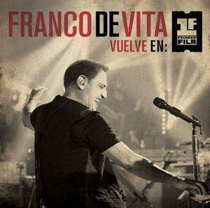 Franco De Vita – Vuelve En Primera Fila (2013)