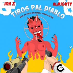Jon Z Ft. Almighty – Tiros Pal Diablo