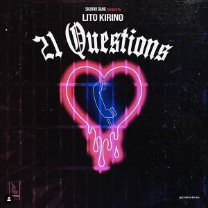 Lito Kirino – 21 Questions