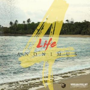 Anonimus – 4 Life