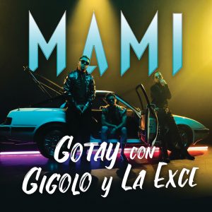 Gotay Ft. Gigolo Y La Exce  – Mami