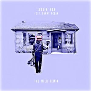 Digital Farm Animals, Danny Ocean, The Wild – Lookin For – The Wild (Remix)