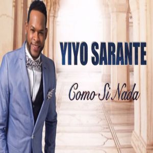 Yiyo Sarante – Como Si Nada
