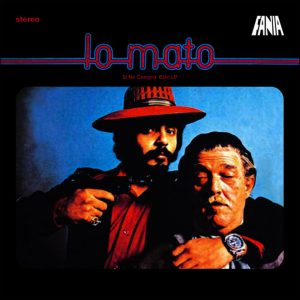Willie Colón Ft Héctor Lavoe – Lo Mato (1973)