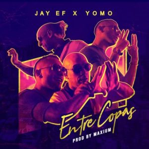 Jay Ef Ft Yomo – Entre Copas