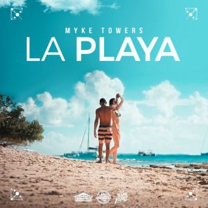 Myke Towers – La Playa