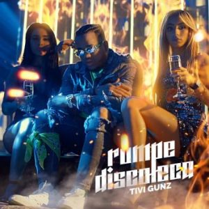 Tivi Gunz – Rompe Discoteca