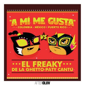 El Freaky Ft De La Ghetto, Paty Cantú – A Mí Me Gusta – Audio