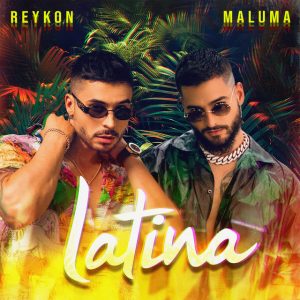 Reykon Ft. Maluma – Latina