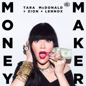 Tara Mcdonald Ft Zion y Lennox – Money Maker