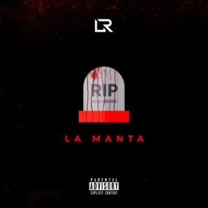 LR Ley Del Rap – Rip La Manta