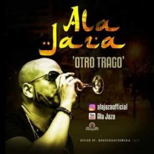 Ala Jaza – Otro Trago (En Vivo)