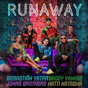 Sebastian Yatra Ft JonasBrothers, Daddy Yankee, Natti Natasha – Runaway