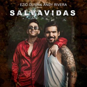 Ezio Oliva Ft Andy Rivera – Salvavidas