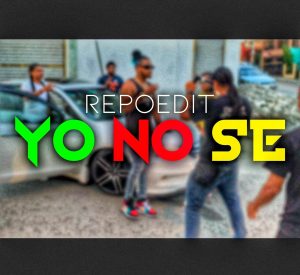 Repoedit – Yo No Se