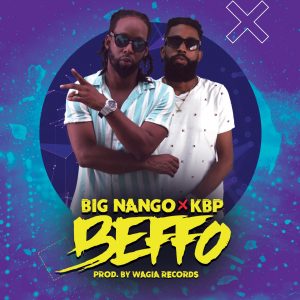 Big Nango Ft KBP – Beffo