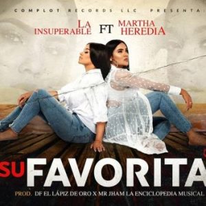 La Insuperable Ft Martha Heredia – Su Favorita