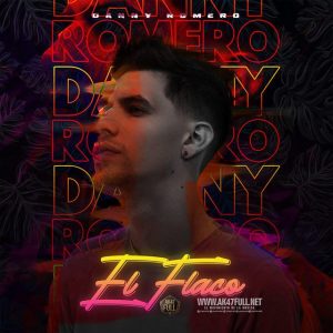 Danny Romero – El Flaco