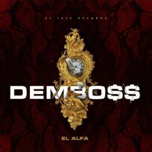 El Alfa – Dembo$$ (2019)