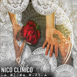 Nico Clinico – La Misma Moneda