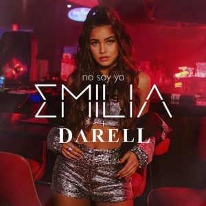 Emilia Ft Darell – No Soy Yo