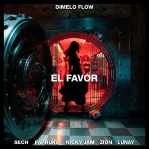 Sech Ft. Farruko, Nicky Jam, Zion Y Lunay – El Favor