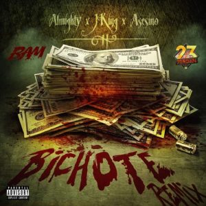 Almighty Ft J King, Asesino – Bichote (Remix)