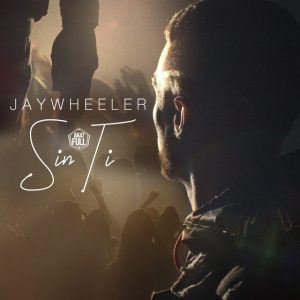 Jay Wheeler – Sin Ti