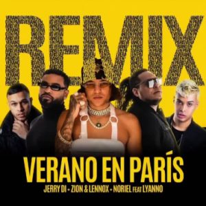 Jerry Di Ft Zion Y Lennox, Lyanno Y Noriel – Verano En París (Remix)