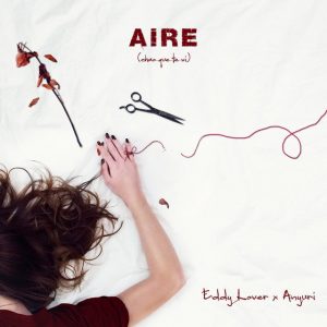 Eddy Lover Ft. Anyuri – Aire