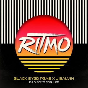The Black Eyed Peas Ft J Balvin – RITMO (Bad Boys For Life)