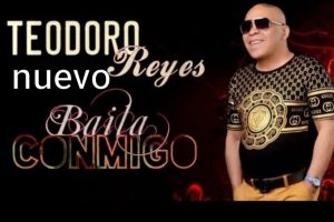 Teodoro Reyes – Baila Conmigo