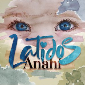 Anahi – Latidos