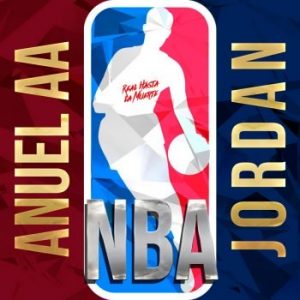 Anuel AA Ft Jordan – NBA