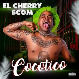 El Cherry Scom – Cocotico