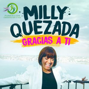 Milly Quezada – Gracias A Ti