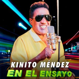 Kinito Méndez – En El Ensayo