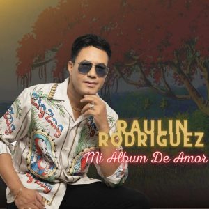Raulín Rodríguez – Amarte a Ti