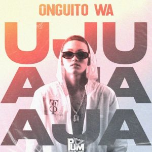 Onguito Wa – Uju Aja