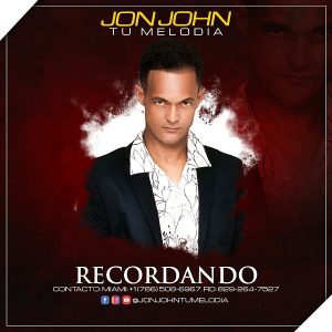 Jon John Tu Melodia – Recordando